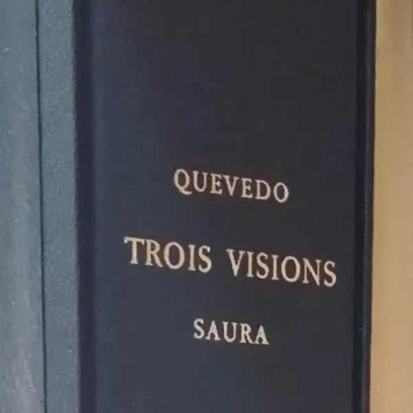 Antonio SAURA / Francisco de QUEVEDO: Trois Visions, 42 litografías, París 1971