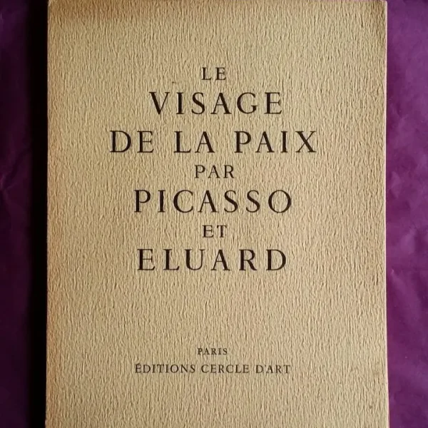 Pablo PICASSO y Paul ELUARD: Le Visage de la Paix, 29 LITOGRAFIAS / París, 1951 - libro de artista